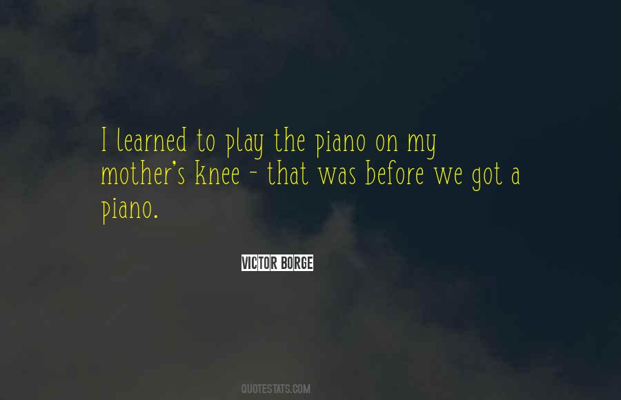 I Play Piano Quotes #1057742