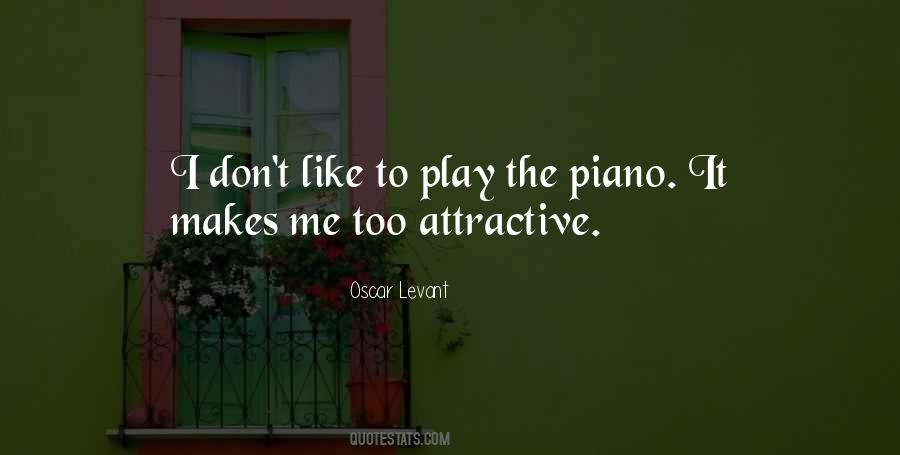 I Play Piano Quotes #1165155