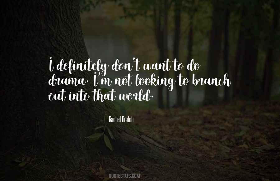 Not Into Drama Quotes #1332817