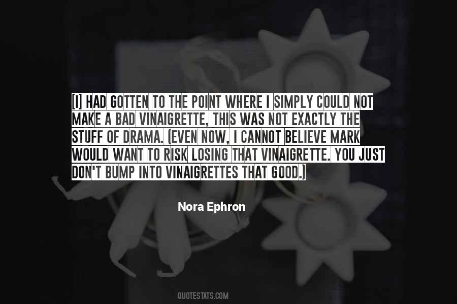 Not Into Drama Quotes #1835469