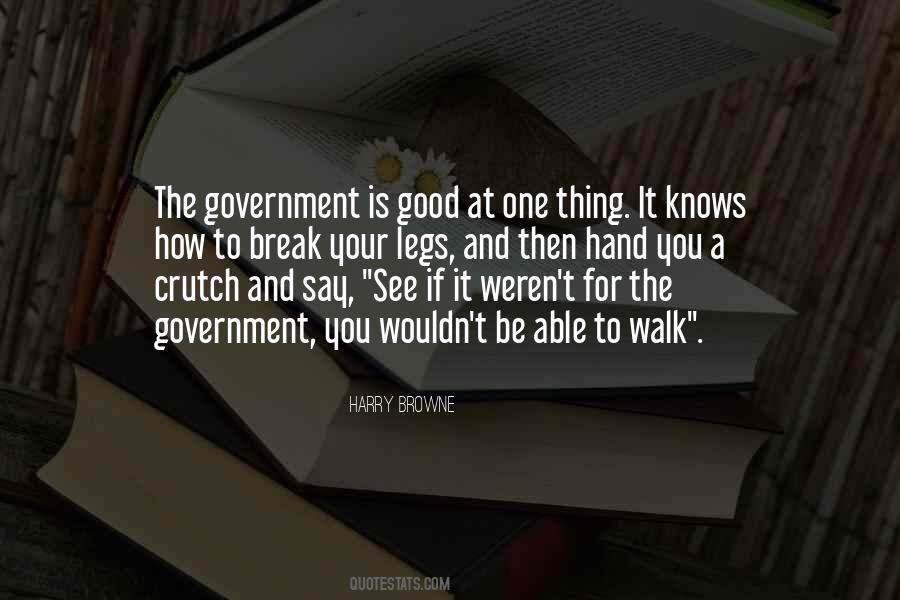 Quotes About Government Is Good #1483172