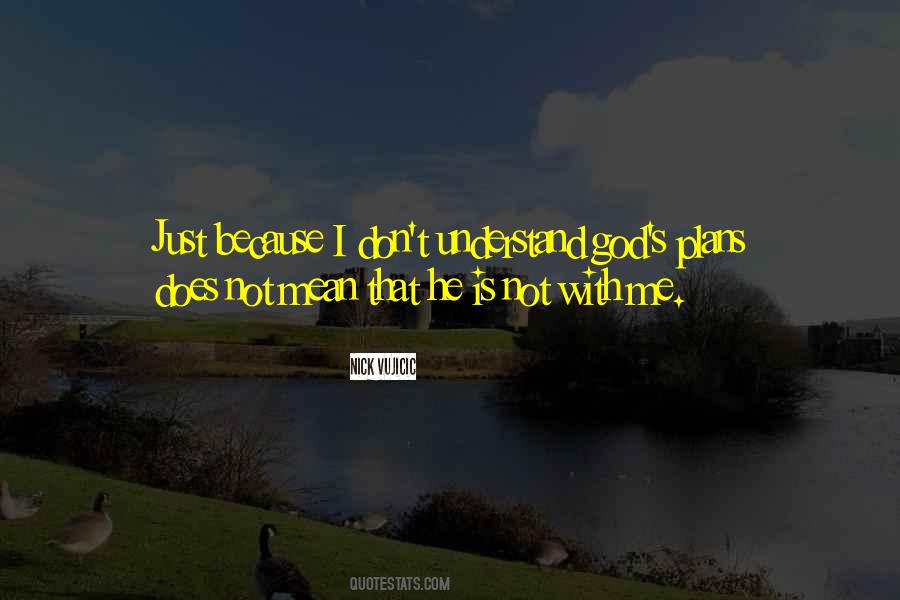 Quotes About Gods Plans #1134510