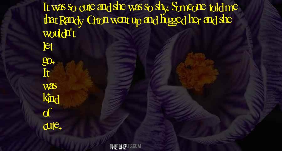 She Cute Quotes #1537780