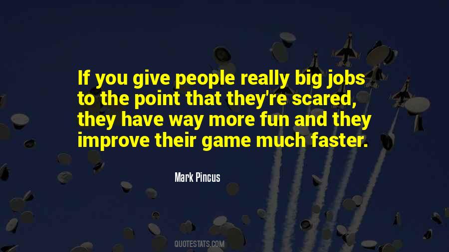 Way Big Quotes #305884