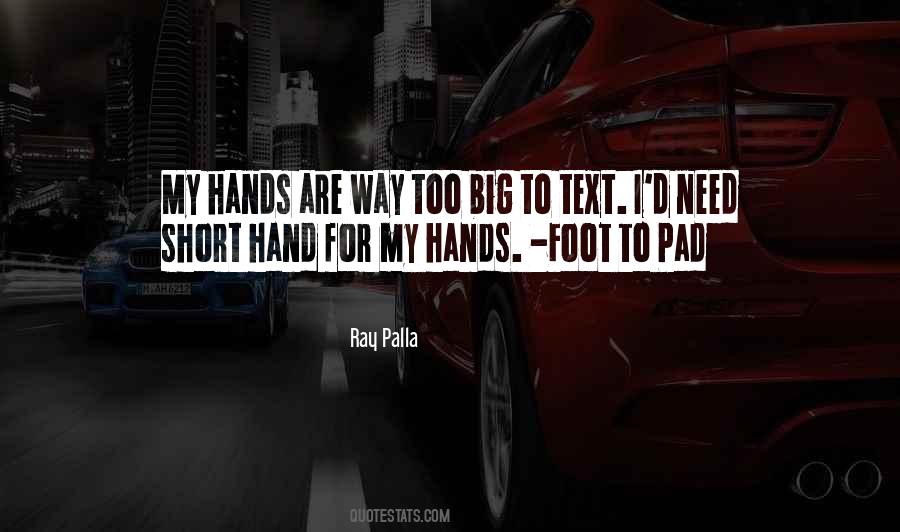 Way Big Quotes #342603