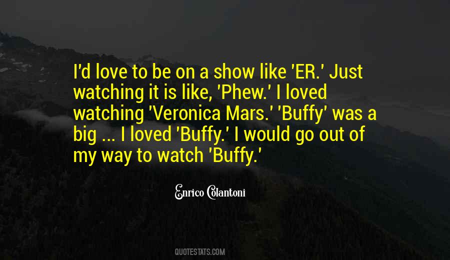 Way Big Quotes #479354