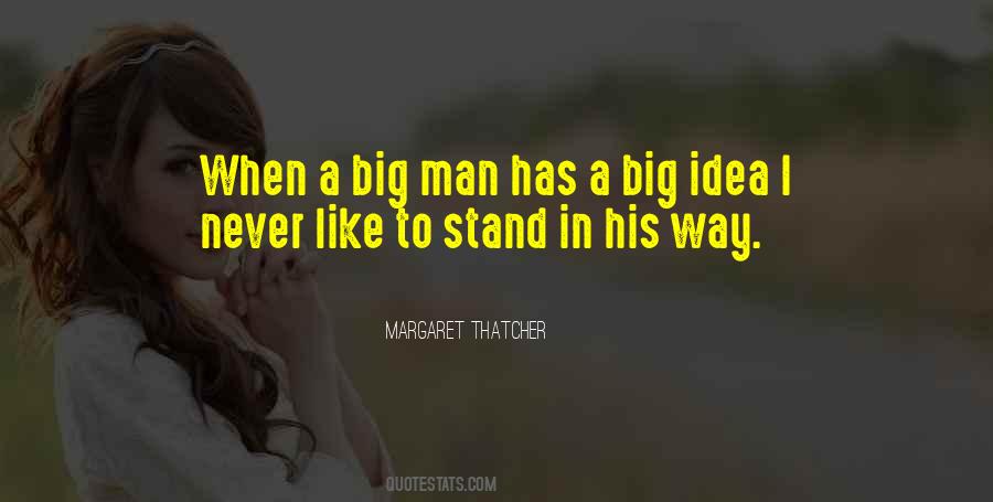 Way Big Quotes #666148