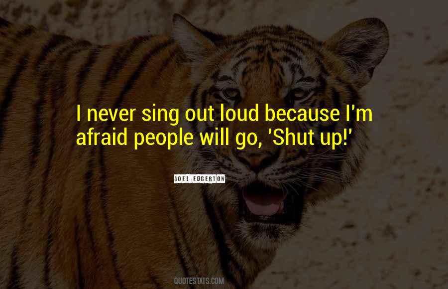 Sing Out Quotes #1837213