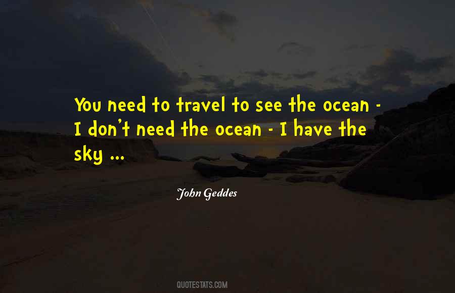 I Need To Travel Quotes #1838785