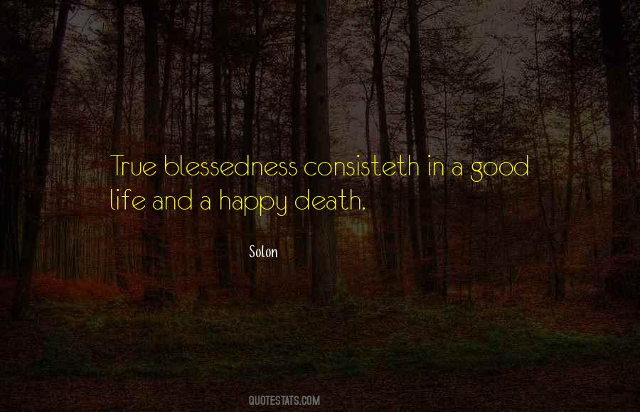 Good Life And Death Quotes #1454513