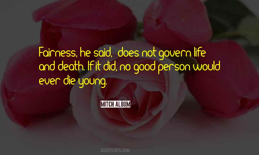 Good Life And Death Quotes #1807199