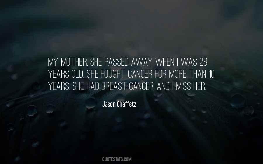 I Miss My Mother Quotes #522638