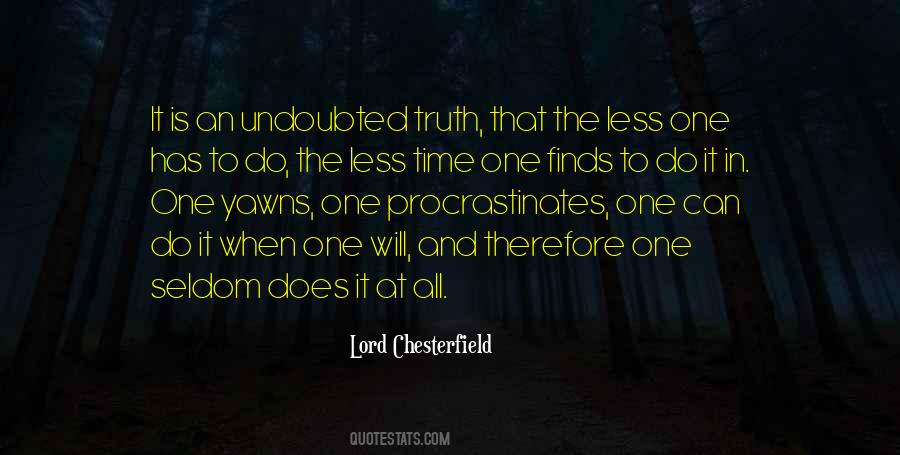 He Who Procrastinates Quotes #1678645