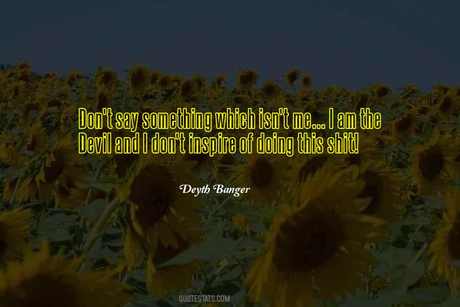 I Am The Devil Quotes #882717