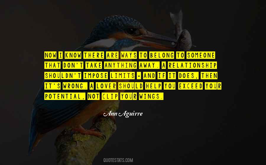 You Should Know Your Limits Quotes #1615590