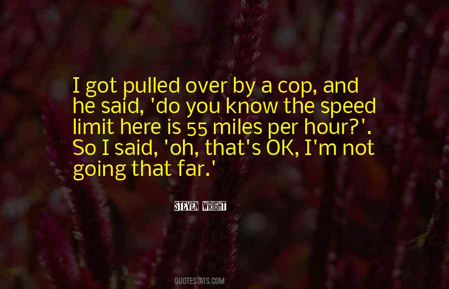 You Should Know Your Limits Quotes #668302