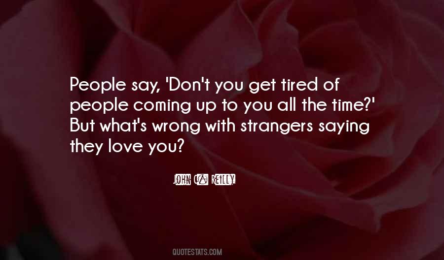 Coming To Get You Quotes #1268738