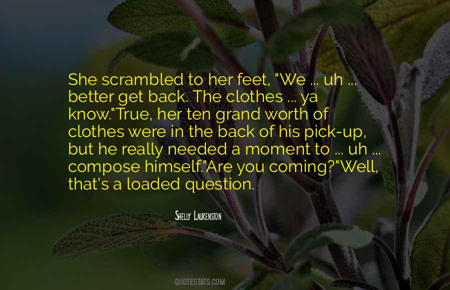 Coming To Get You Quotes #1505271
