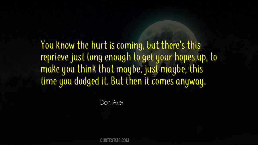 Coming To Get You Quotes #546063