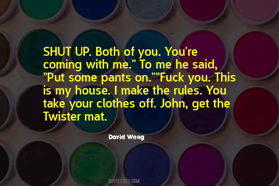 Coming To Get You Quotes #707125
