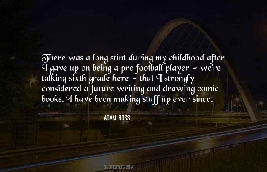 I Have Been There Quotes #144768