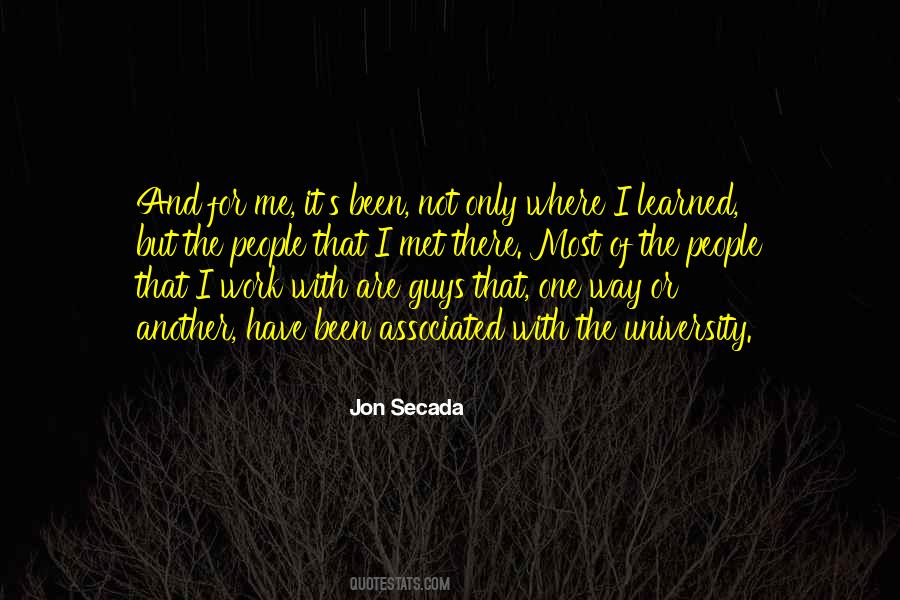 I Have Been There Quotes #205993