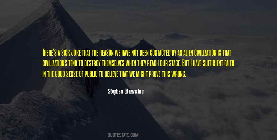 I Have Been There Quotes #259597