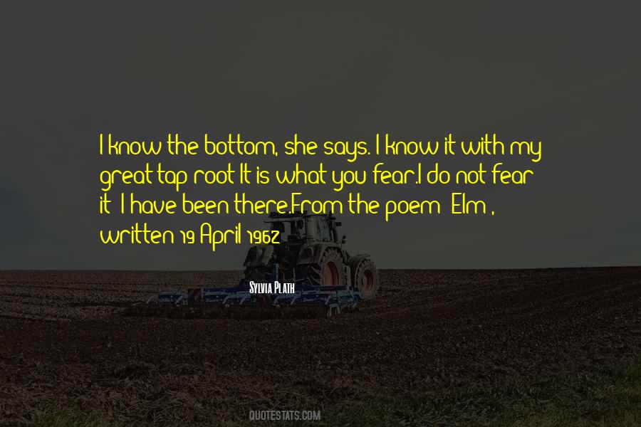 I Have Been There Quotes #297913