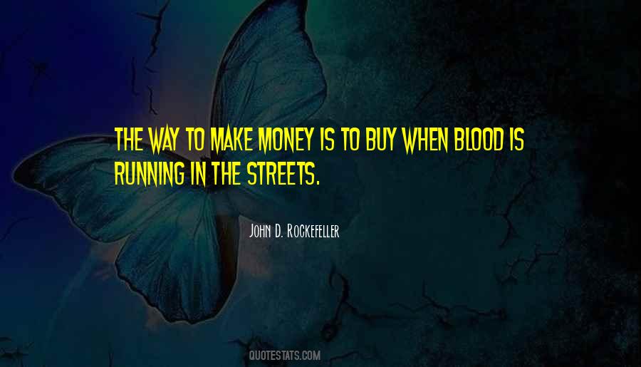 Blood In The Streets Quotes #1525976