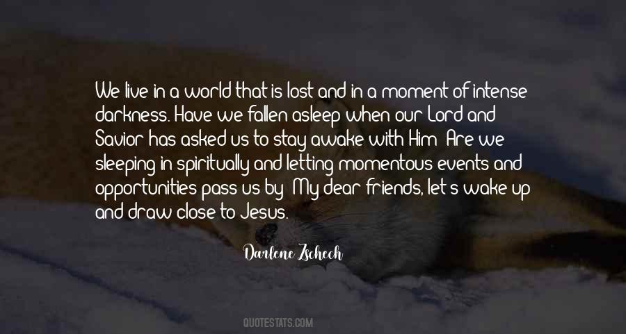 Wake Up World Quotes #1004288