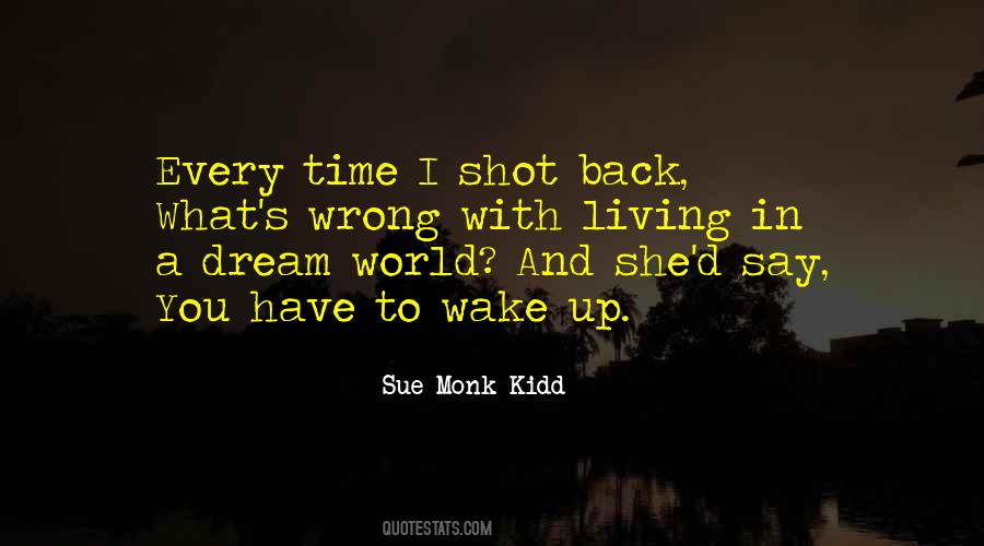 Wake Up World Quotes #1673083