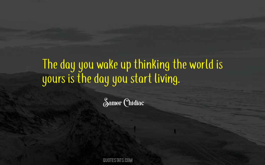 Wake Up World Quotes #1746803