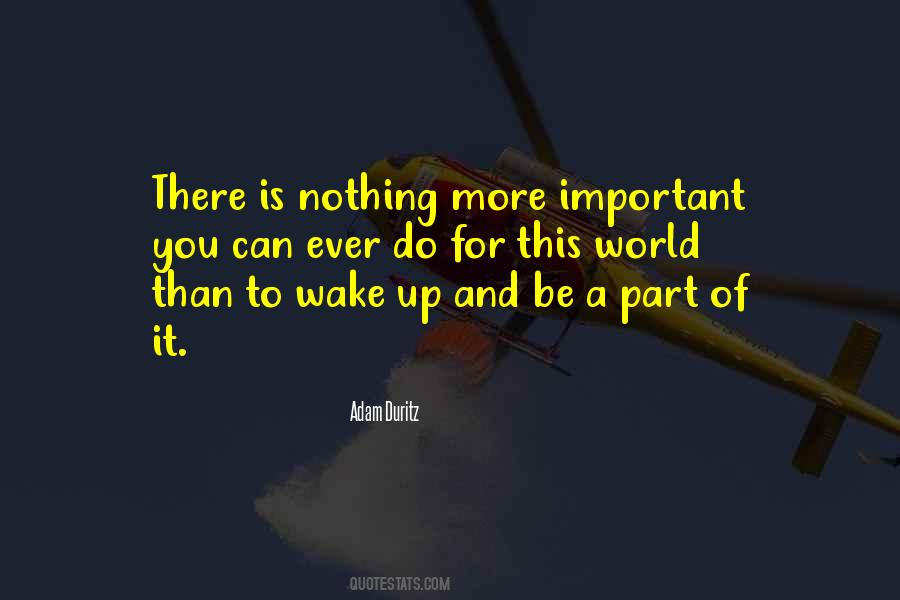 Wake Up World Quotes #200703