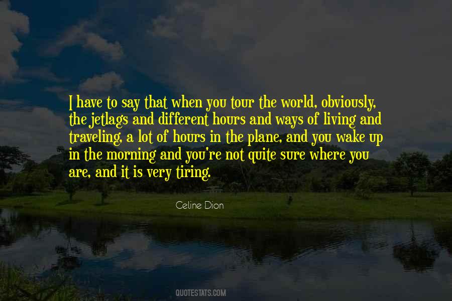Wake Up World Quotes #232607