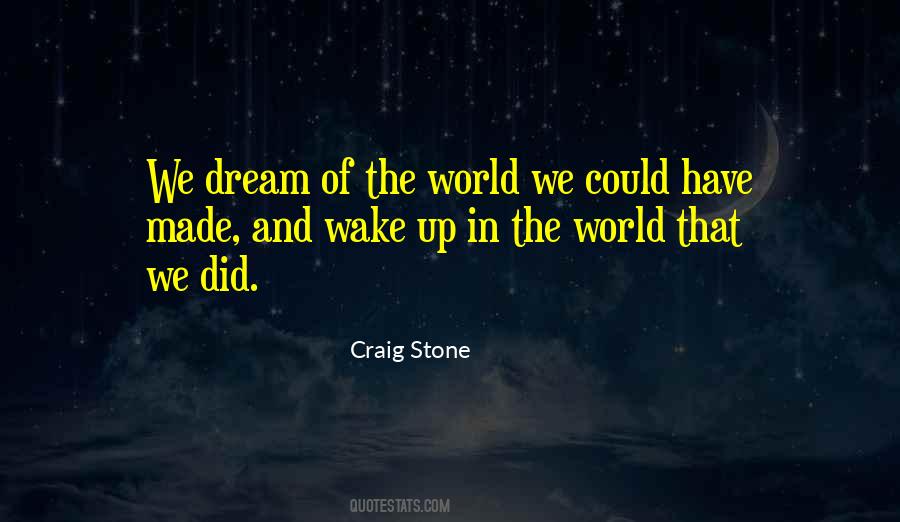 Wake Up World Quotes #780191