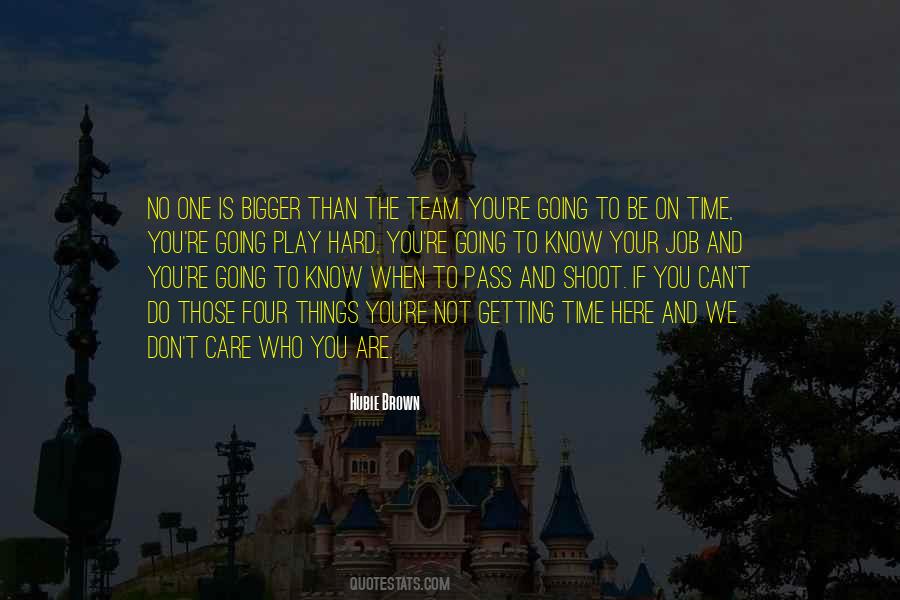 Quotes About The Basketball Team #1642573