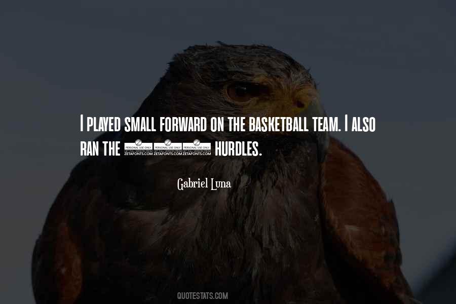 Quotes About The Basketball Team #339524