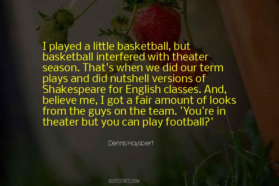 Quotes About The Basketball Team #928201