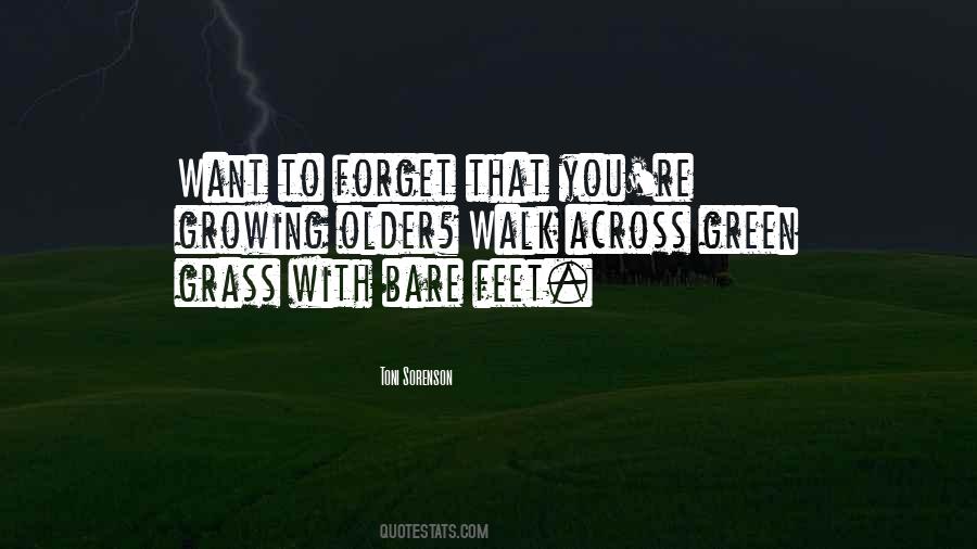 Walk On Grass Quotes #180771