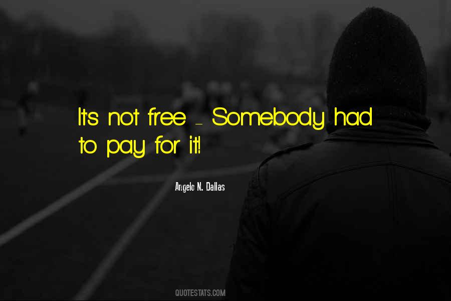 Not For Free Quotes #284351
