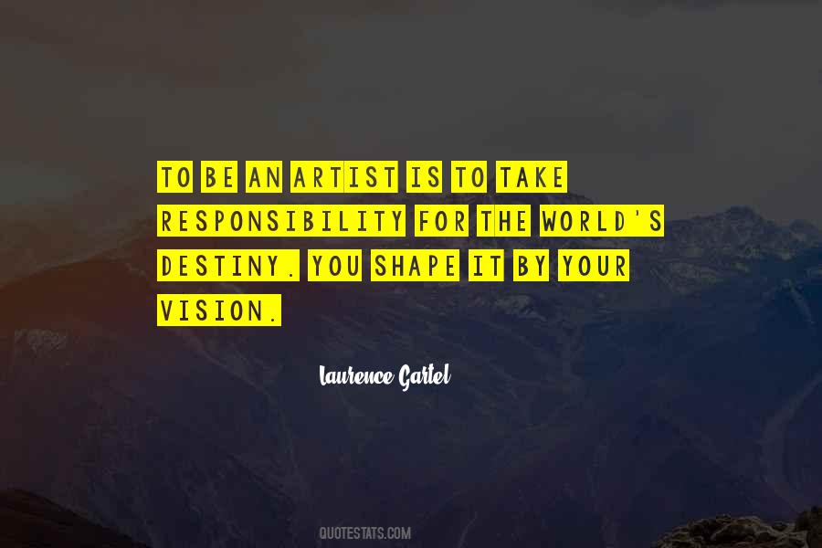 Shape Your Destiny Quotes #1042069