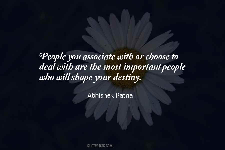 Shape Your Destiny Quotes #754264