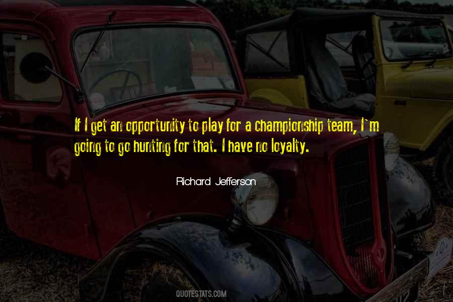 Loyalty Opportunity Quotes #894970