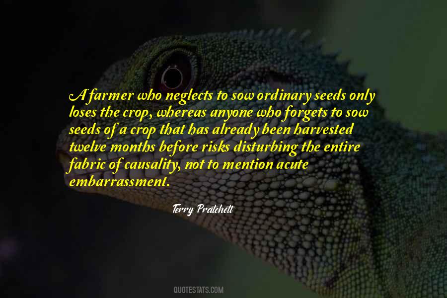 Sow The Seeds Quotes #1401605
