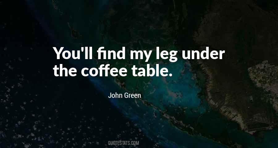 Under The Table Quotes #197213