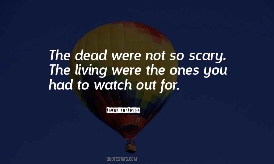 Quotes About The Dead Ones #1852079