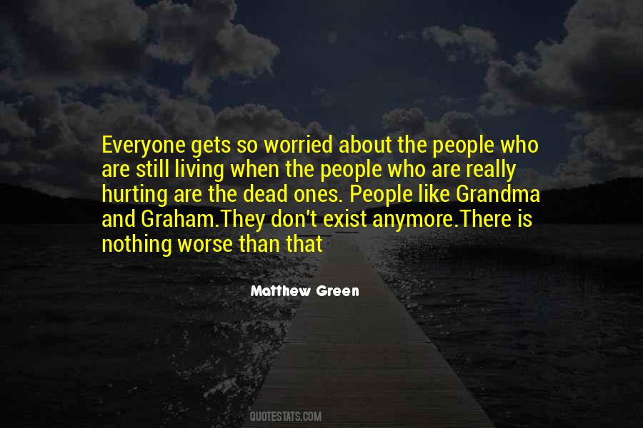 Quotes About The Dead Ones #262664