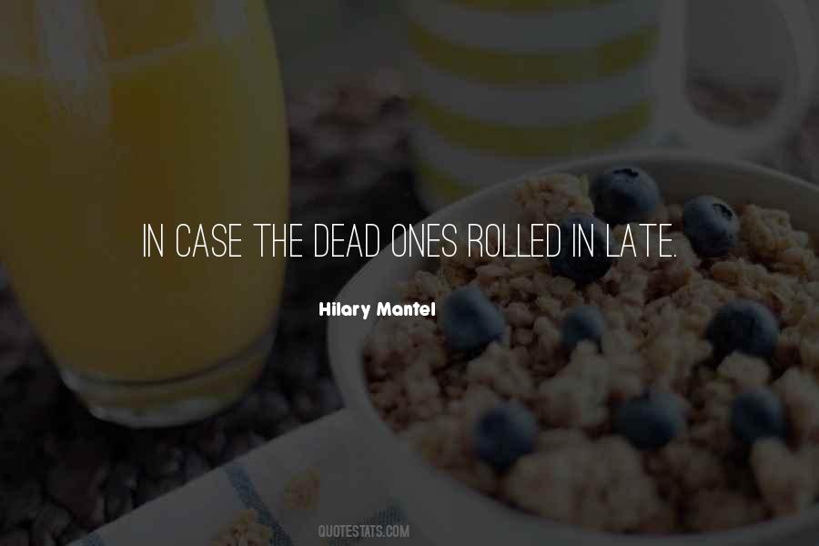 Quotes About The Dead Ones #444731