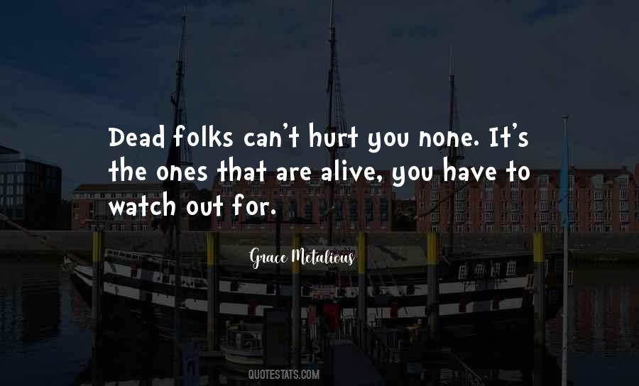 Quotes About The Dead Ones #760109