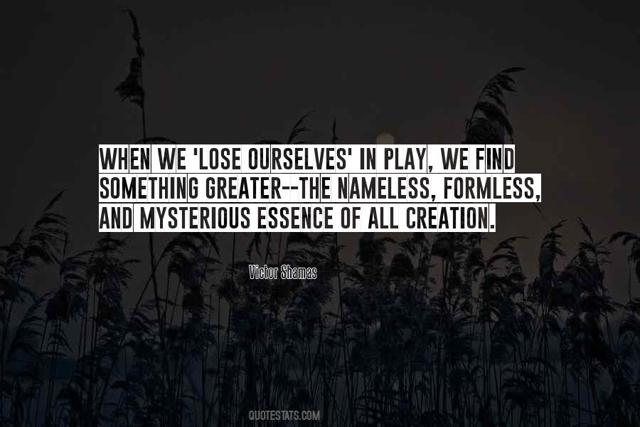 We Lose Ourselves Quotes #162458